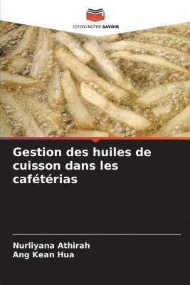 Gestion des huiles de cuisson dans les cafétérias