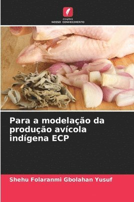 Para a modelação da produção avícola indígena ECP