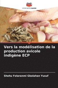 bokomslag Vers la modélisation de la production avicole indigène ECP