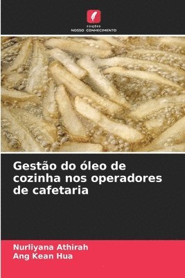 bokomslag Gestão do óleo de cozinha nos operadores de cafetaria