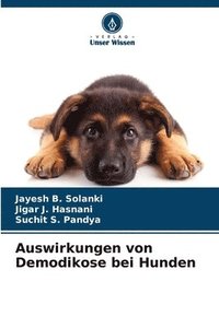 bokomslag Auswirkungen von Demodikose bei Hunden