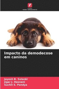 bokomslag Impacto da demodecose em caninos