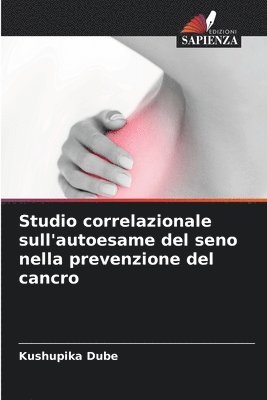 bokomslag Studio correlazionale sull'autoesame del seno nella prevenzione del cancro