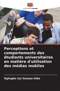 bokomslag Perceptions et comportements des étudiants universitaires en matière d'utilisation des médias mobiles