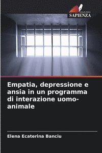 bokomslag Empatia, depressione e ansia in un programma di interazione uomo-animale