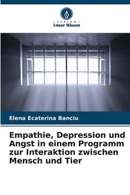 Empathie, Depression und Angst in einem Programm zur Interaktion zwischen Mensch und Tier 1