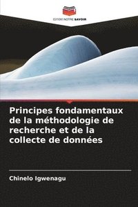 bokomslag Principes fondamentaux de la méthodologie de recherche et de la collecte de données