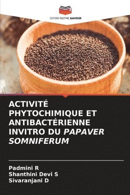 bokomslag Activité Phytochimique Et Antibactérienne Invitro Du Papaver Somniferum