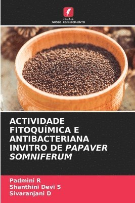 bokomslag Actividade Fitoquímica E Antibacteriana Invitro de Papaver Somniferum