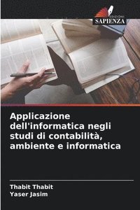 bokomslag Applicazione dell'informatica negli studi di contabilit, ambiente e informatica