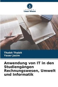 bokomslag Anwendung von IT in den Studiengängen Rechnungswesen, Umwelt und Informatik