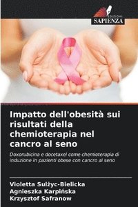 bokomslag Impatto dell'obesit sui risultati della chemioterapia nel cancro al seno