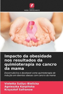 Impacto da obesidade nos resultados da quimioterapia no cancro da mama 1