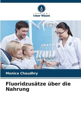 bokomslag Fluoridzustze ber die Nahrung