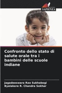 bokomslag Confronto dello stato di salute orale tra i bambini delle scuole indiane