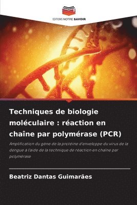 bokomslag Techniques de biologie moléculaire: réaction en chaîne par polymérase (PCR)