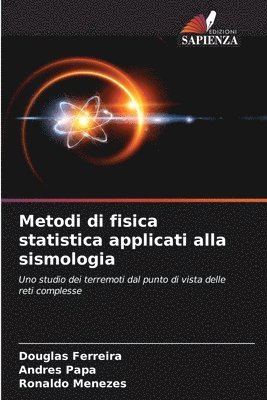 Metodi di fisica statistica applicati alla sismologia