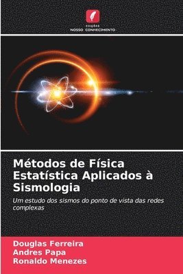 Métodos de Física Estatística Aplicados à Sismologia
