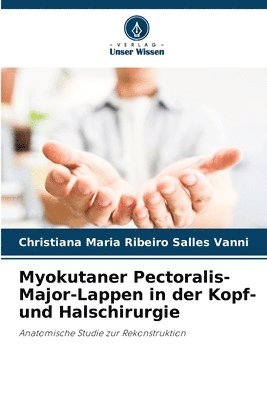 Myokutaner Pectoralis-Major-Lappen in der Kopf- und Halschirurgie 1