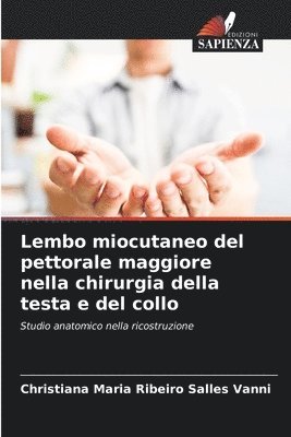 bokomslag Lembo miocutaneo del pettorale maggiore nella chirurgia della testa e del collo