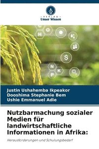 bokomslag Nutzbarmachung sozialer Medien fr landwirtschaftliche Informationen in Afrika