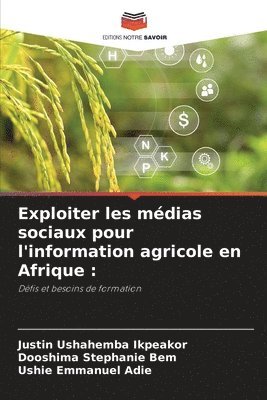 bokomslag Exploiter les médias sociaux pour l'information agricole en Afrique