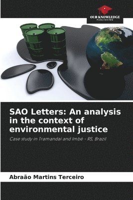 SAO Letters: An analysis in the context of environmental justice 1