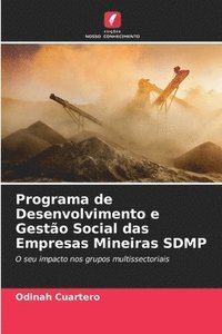 bokomslag Programa de Desenvolvimento e Gesto Social das Empresas Mineiras SDMP