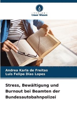 Stress, Bewältigung und Burnout bei Beamten der Bundesautobahnpolizei