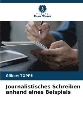 bokomslag Journalistisches Schreiben anhand eines Beispiels