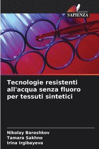 bokomslag Tecnologie resistenti all'acqua senza fluoro per tessuti sintetici