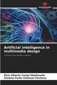 bokomslag Artificial intelligence in multimedia design