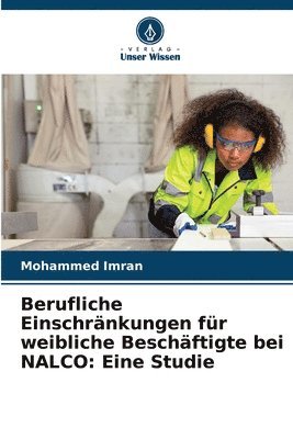 Berufliche Einschränkungen für weibliche Beschäftigte bei NALCO: Eine Studie 1