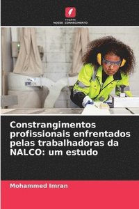 bokomslag Constrangimentos profissionais enfrentados pelas trabalhadoras da NALCO