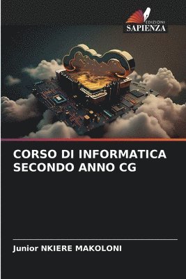 Junior Nkiere Makoloni, Junior NKIERE MAKOLONI - Corso Di Informatica Secondo Anno CG, Häftad