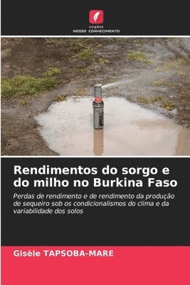 Rendimentos do sorgo e do milho no Burkina Faso 1