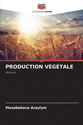 bokomslag Production Végétale