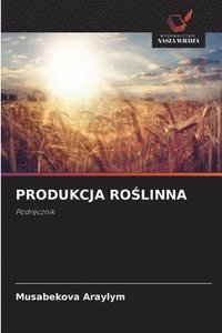 bokomslag Produkcja Ro&#346;linna