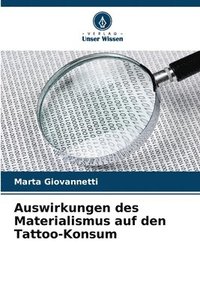 bokomslag Auswirkungen des Materialismus auf den Tattoo-Konsum