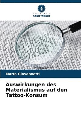 Auswirkungen des Materialismus auf den Tattoo-Konsum 1