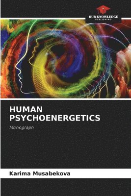 bokomslag Human Psychoenergetics