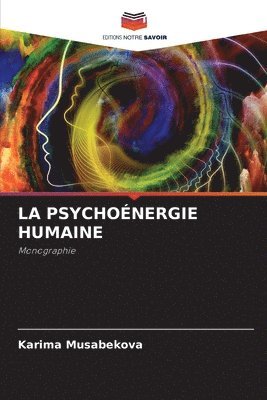 bokomslag La Psychoénergie Humaine