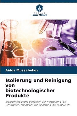 bokomslag Isolierung und Reinigung von biotechnologischer Produkte