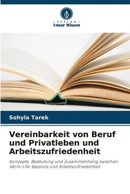 bokomslag Vereinbarkeit von Beruf und Privatleben und Arbeitszufriedenheit