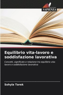 bokomslag Equilibrio vita-lavoro e soddisfazione lavorativa