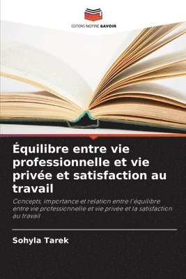 bokomslag quilibre entre vie professionnelle et vie prive et satisfaction au travail