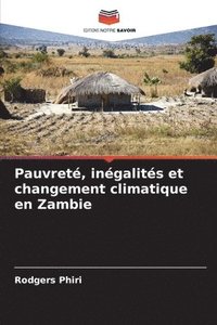 bokomslag Pauvret, ingalits et changement climatique en Zambie