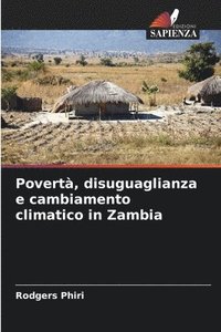 bokomslag Povertà, disuguaglianza e cambiamento climatico in Zambia