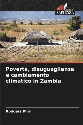 bokomslag Povert, disuguaglianza e cambiamento climatico in Zambia