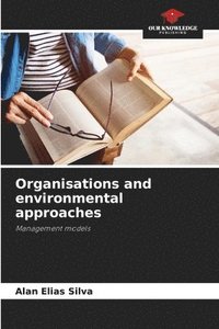 bokomslag Organisations and environmental approaches